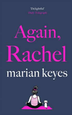 Again, Rachel de Marian Keyes