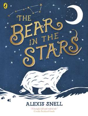 The Bear in the Stars de Alexis Snell