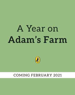 A Year on Adam's Farm de Adam Henson