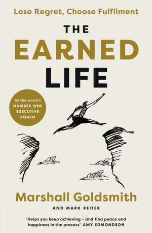 Reiter, M: Earned Life de Marshall Goldsmith