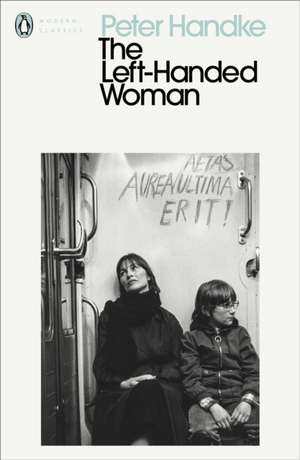 The Left-Handed Woman de Peter Handke