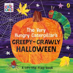 The Very Hungry Caterpillar’s Creepy-Crawly Halloween de Eric Carle