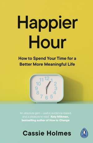 Happier Hour de Cassie Holmes