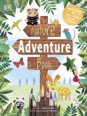 The Nature Adventure Book: 40 activities to do outdoors de DK