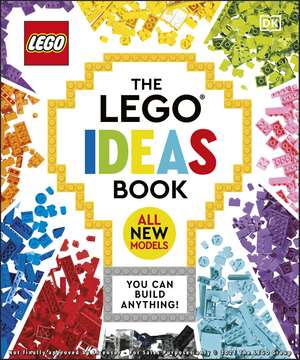 The LEGO Ideas Book New Edition: You Can Build Anything! de Simon Hugo