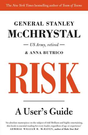 Risk: A User’s Guide de Stanley McChrystal