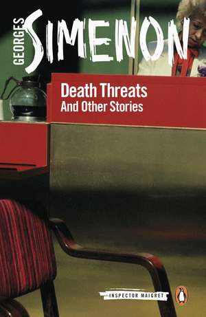 Death Threats: And Other Stories de Georges Simenon