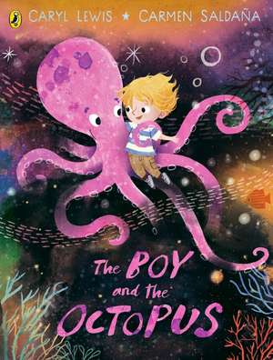 The Boy and the Octopus de Caryl Lewis