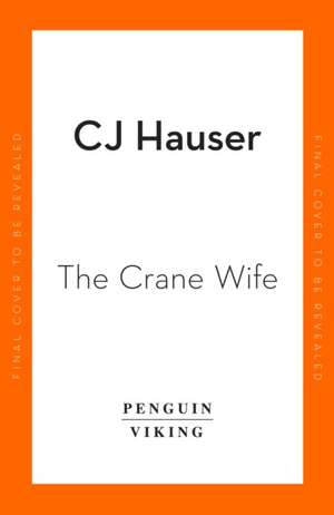 The Crane Wife: and Other Essays de Christina Joyce Hauser