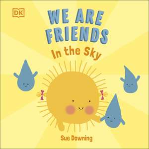 We Are Friends In The Sky de Sue Downing