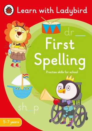 First Spelling: A Learn with Ladybird Activity Book 5-7 years: Ideal for home learning (KS1) de Ladybird