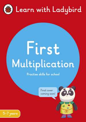 First Multiplication: A Learn with Ladybird Activity Book 5-7 years: Ideal for home learning (KS1) de Ladybird