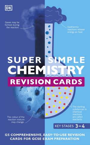 Super Simple Chemistry Revision Cards Key Stages 3 and 4: 125 Comprehensive, Easy-to-Use Revision Cards for GCSE Exam Preparation de DK