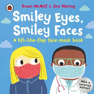 Mcniff, D: Smiley Eyes, Smiley Faces