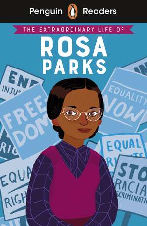 Penguin Readers Level 2: The Extraordinary Life of Rosa Parks (ELT Graded Reader) de Dr Sheila Kanani