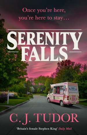 Serenity Falls de C. J. Tudor