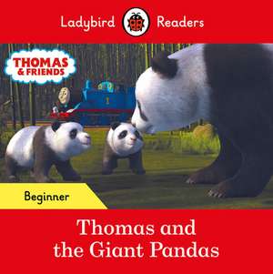 Ladybird Readers Beginner Level - Thomas the Tank Engine - Thomas and the Giant Pandas (ELT Graded Reader) de Ladybird