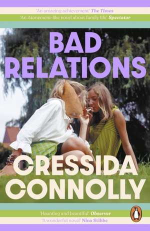 Bad Relations de Cressida Connolly