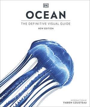 DK Ocean The Definitive Visual Guide de Fabien Cousteau