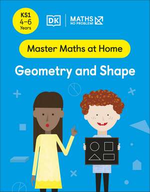 Problem!, M: Maths - No Problem! Geometry and Shape, Ages 4-