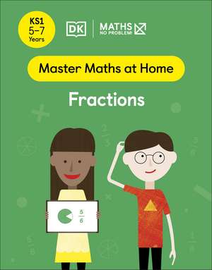 Maths — No Problem! Fractions, Ages 5-7 (Key Stage 1) de Maths — No Problem!