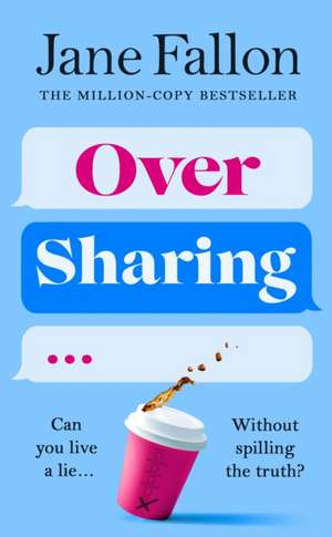 Fallon, J: Over Sharing