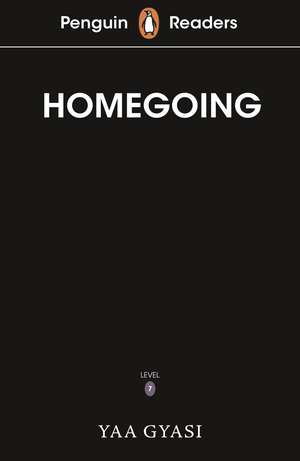 Penguin Readers Level 7: Homegoing (ELT Graded Reader) de Yaa Gyasi