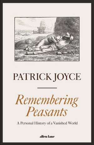 Joyce, P: Remembering Peasants