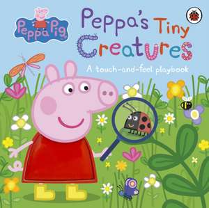 Peppa Pig: Peppa's Tiny Creatures de Peppa Pig