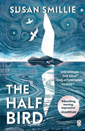 The Half Bird de Susan Smillie
