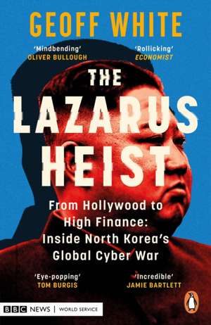 The Lazarus Heist de Geoff White