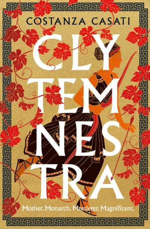 Clytemnestra de Costanza Casati