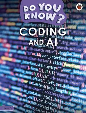 Do You Know? Level 3 - Coding and A.I. de Ladybird