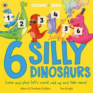 6 Silly Dinosaurs de Adam Guillain