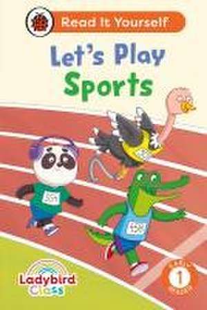 Ladybird Class Let's Play Sports: Read It Yourself - Level 1 Early Reader de Ladybird