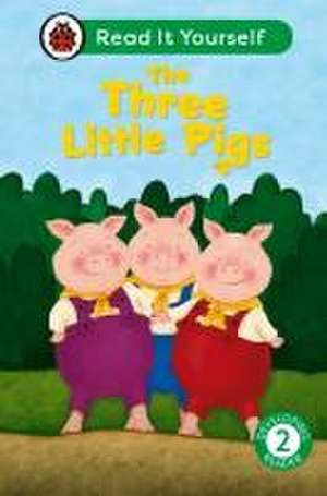 The Three Little Pigs: Read It Yourself - Level 2 Developing Reader de Ladybird