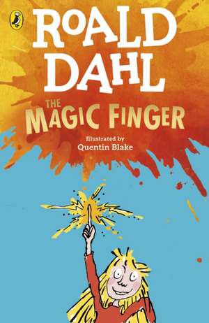 The Magic Finger de Roald Dahl