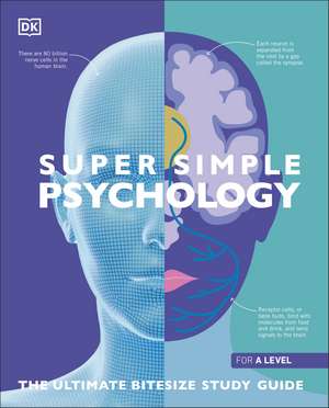 Super Simple Psychology: The Ultimate Bitesize Study Guide de DK