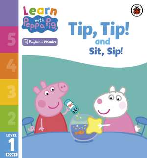 Learn with Peppa Phonics Level 1 Book 1 - Tip Tip and Sit Sip (Phonics Reader) de Peppa Pig