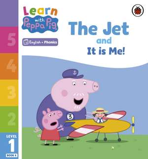 Learn with Peppa Phonics Level 1 Book 6 - The Jet and It is Me! (Phonics Reader) de Peppa Pig