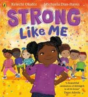 Strong Like Me de Kelechi Okafor