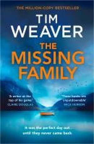 The Missing Family de Tim Weaver