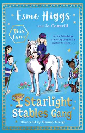 Higgs, E: Starlight Stables Gang