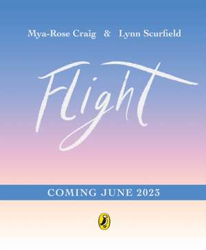 Craig, M: Flight de Mya-Rose Craig