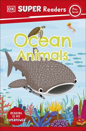 DK Super Readers Pre-Level Ocean Animals de DK