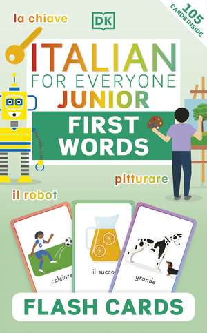 Italian for Everyone Junior First Words Flash Cards de DK