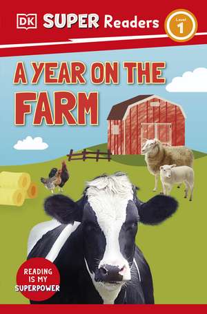 DK Super Readers Level 1 A Year on the Farm de DK