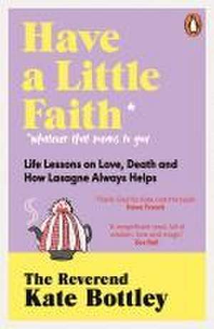 Have A Little Faith de Kate Bottley