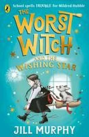 The Worst Witch and The Wishing Star de Jill Murphy