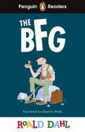 Penguin Readers Level 3: Roald Dahl The BFG (ELT Graded Reader) de Roald Dahl